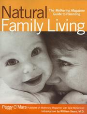 Cover of: Natural Family Living by Peggy O'Mara