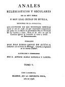 Cover of: Anales eclesiásticos y seculares: de la muy noble y muy leal ciudad de Sevilla, metrópoli de la Andalucía