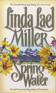 Cover of: Springwater by Linda Lael Miller.
