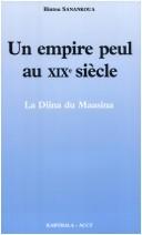 Cover of: Un empire peul au XIXe siècle: la Diina du Maasina