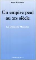 Cover of: Un empire peul au XIXe siècle by Bintou Sanankoua