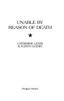 Cover of: Unable by reason of death by Catherine Lewis
