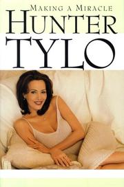 Cover of: Making a miracle by Hunter Tylo