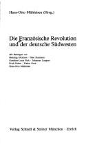 Cover of: Die Französische Revolution und der deutsche Südwesten