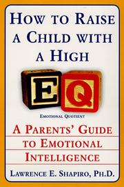 Cover of: How to Raise a Child with a High EQ by Lawrence E. Shapiro