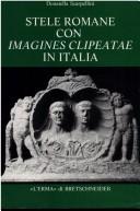 Stele romane con imagines clipeatae in Italia by Donatella Scarpellini