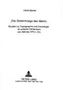 Cover of: Die Gotenkriege des Valens: Studien zu Topographie und Chronologie im unteren Donauraum von 366 bis 378 n. Chr.