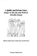 Cover of: A Public and private voice: essays on the life and work of Dorothy Livesay