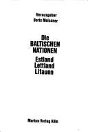 Cover of: Die Baltischen Nationen by Herausgeber, Boris Meissner.