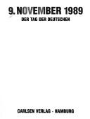 Cover of: 9. November 1989: der Tag der Deutschen