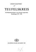 Cover of: Teufelskreis: die Minderheitenfrage in den deutsch-ungarischen Beziehungen 1933-1938