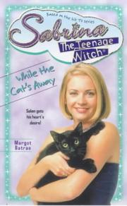 Cover of: While the Cat's Away (Sabrina, the Teenage Witch)