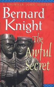 Cover of: The Awful Secret (A Crowner John Mystery) by Bernard Knight