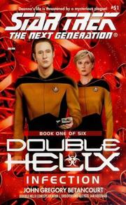 Cover of: Infection (Star Trek The Next Generation: Double Helix, Book 1) by John Gregory Betancourt