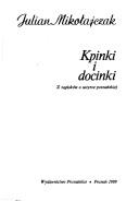 Kpinki i docinki by Julian Mikołajczak
