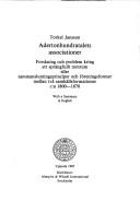 Cover of: Adertonhundratalets associationer: forskning och problem kring ett sprängfullt tomrum eller sammanslutningsprinciper och föreningsformer mellan två samhällsformationer c:a 1800-1870