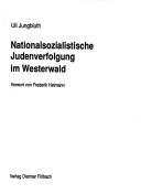 Cover of: Nationalsozialistische Judenverfolgung im Westerwald