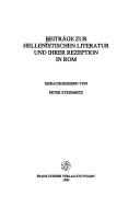 Cover of: Beiträge zur hellenistischen Literatur und ihrer Rezeption in Rom