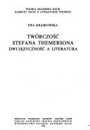 Cover of: Twórczość Stefana Themersona--dwujęzyczność a literatura