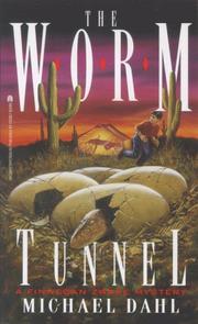 Cover of: The worm tunnel by Michael Dahl