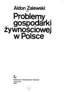 Cover of: Problemy gospodarki żywnościowej w Polsce