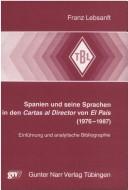 Cover of: Spanien und seine Sprachen in den Cartas al Director von El Pais, 1976-1987: Einführung und analytische Bibliographie