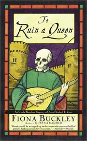 Cover of: To Ruin A Queen: An Ursula Blanchard Mystery at Queen Elizabeth I's Court