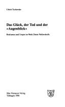 Cover of: Das Glück, der Tod und der "Augenblick": Realismus und Utopie im Werk Dieter Wellershoffs