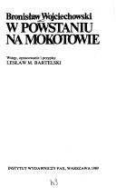 W Powstaniu na Mokotowie by Bronisław Wojciechowski