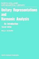 Cover of: Unitary representations and harmonic analysis: an introduction