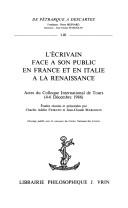 Cover of: L' Ecrivain face à son public en France et en Italie à la Renaissance: actes du colloque international de Tours, 4-6 décembre 1986