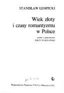 Cover of: Wiek złoty i czasy romantyzmu w Polsce
