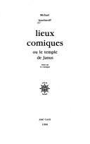 Cover of: Lieux comiques, ou, Le temple de Janus: essai sur le comique