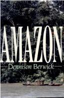 Amazon by Dennison Berwick