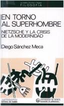 Cover of: En torno al superhombre: Nietzche y la crisis de la modernidad