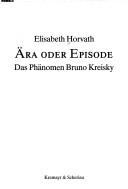 Cover of: Ära oder Episode by Elisabeth Horvath