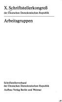 Cover of: X. Schriftstellerkongress der Deutschen Demokratischen Republik.