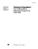 Cover of: Training in population: the United Nations fellowship programme, 1953-1983