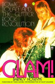 Cover of: Glam!: Bowie, Bolan and the Glitter Rock Revolution