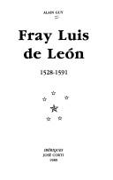 Cover of: Fray Luis de León, 1528-1591