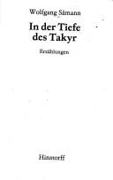 Cover of: In der Tiefe des Takyr by Wolfgang Sämann, Wolfgang Sämann