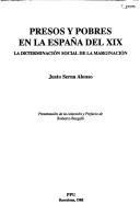 Cover of: Presos y pobres en la España del XIX: la determinación social de la marginación