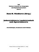 Cover of: Industrialisierte Landwirtschaft und Agrarindustrie by Hans-W. Windhorst (Hrsg.).