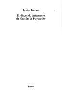 Cover of: El discutido testamento de Gastón de Puyparlier by Javier Tomeo
