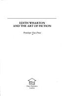 Cover of: Edith Wharton and the art of fiction by Penelope Vita-Finzi