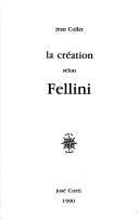 Cover of: La création selon Fellini