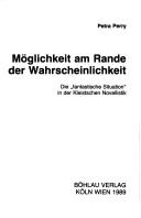 Cover of: Möglichkeit am Rande der Wahrscheinlichkeit: die "fantastische Situation" in der Kleistschen Novellistik