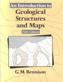 An introduction to geological structures and maps by George Mills Bennison