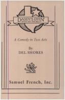 Cover of: Daddy's dyin' by Del Shores