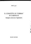 Cover of: Il concetto di "forma" in Carducci by Enrico Elli
